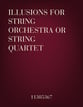 Illusions for String Orchestra or String Quartet Orchestra sheet music cover